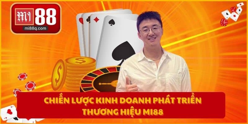 Chiến lược kinh doanh phát triển thương hiệu MI88